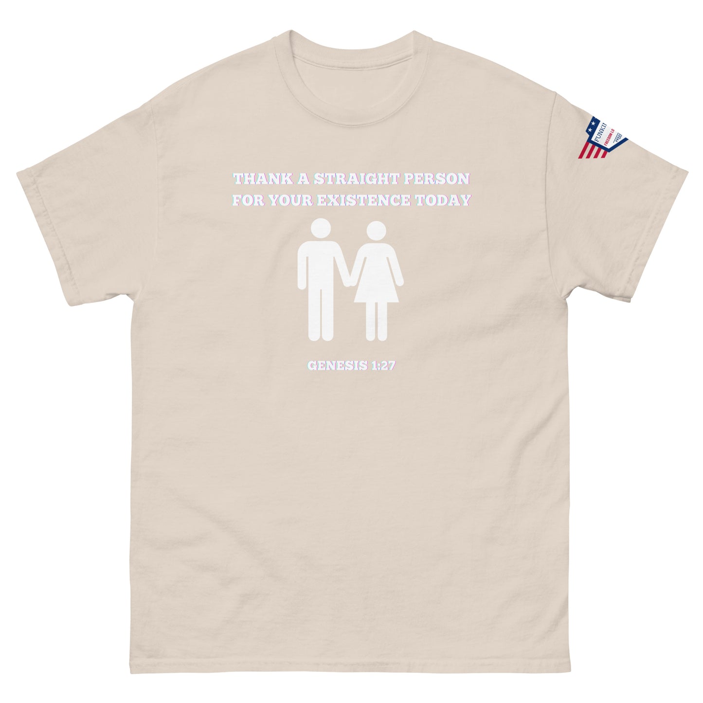 Front view of ash gray unisex tee with "Thank a straight person for your existence today" white print, couple symbols, Genesis 1:27