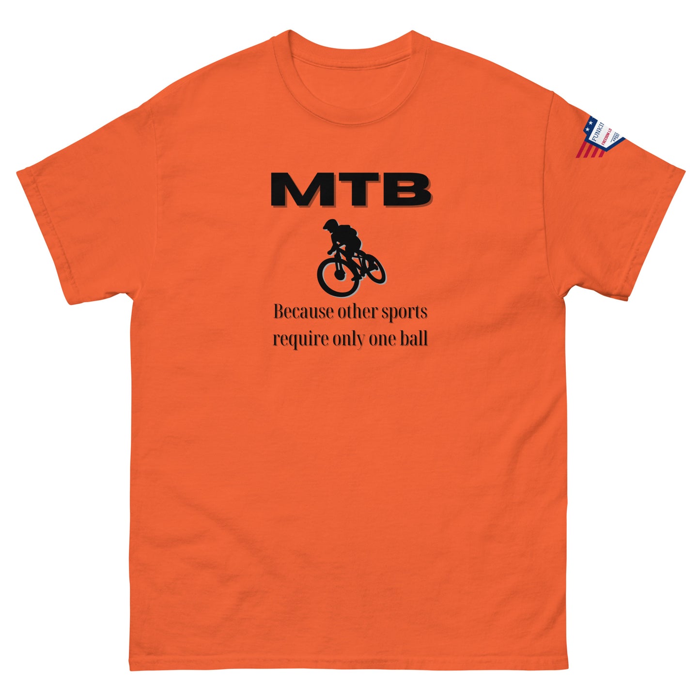 Orange unisex tee front: black "MTB" header, MTB biker, "Because other sports require only one ball"