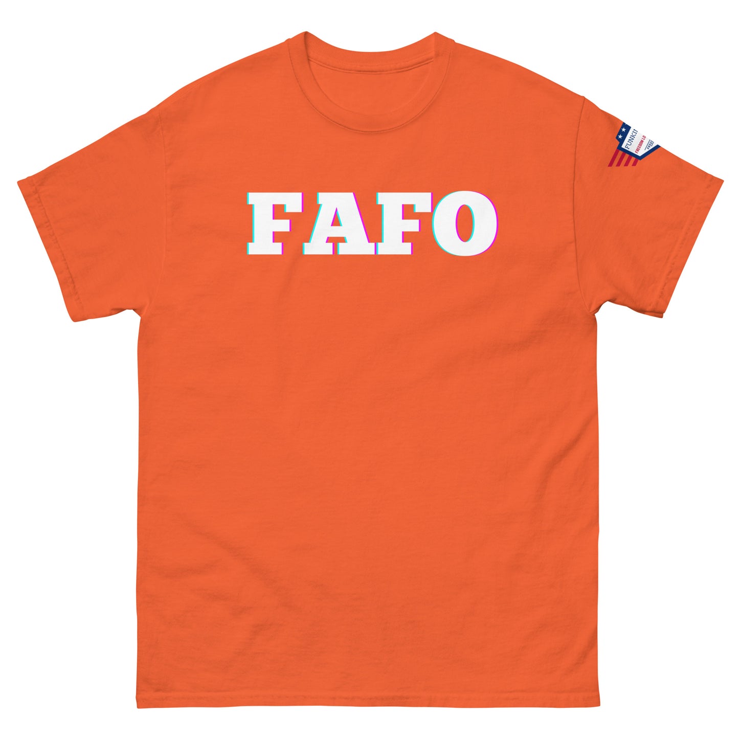 Front view of orange unisex tee with bold glitchy "FAFO" graphic and US flag sleeve patch