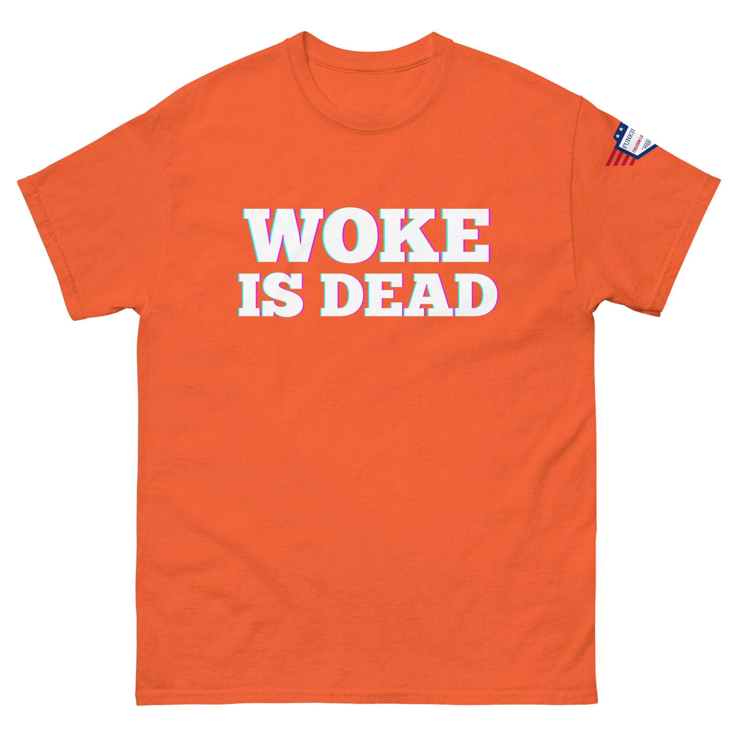 Front view of orange unisex tee blasting "WOKE IS DEAD" in glowing glitch letters, flag detail