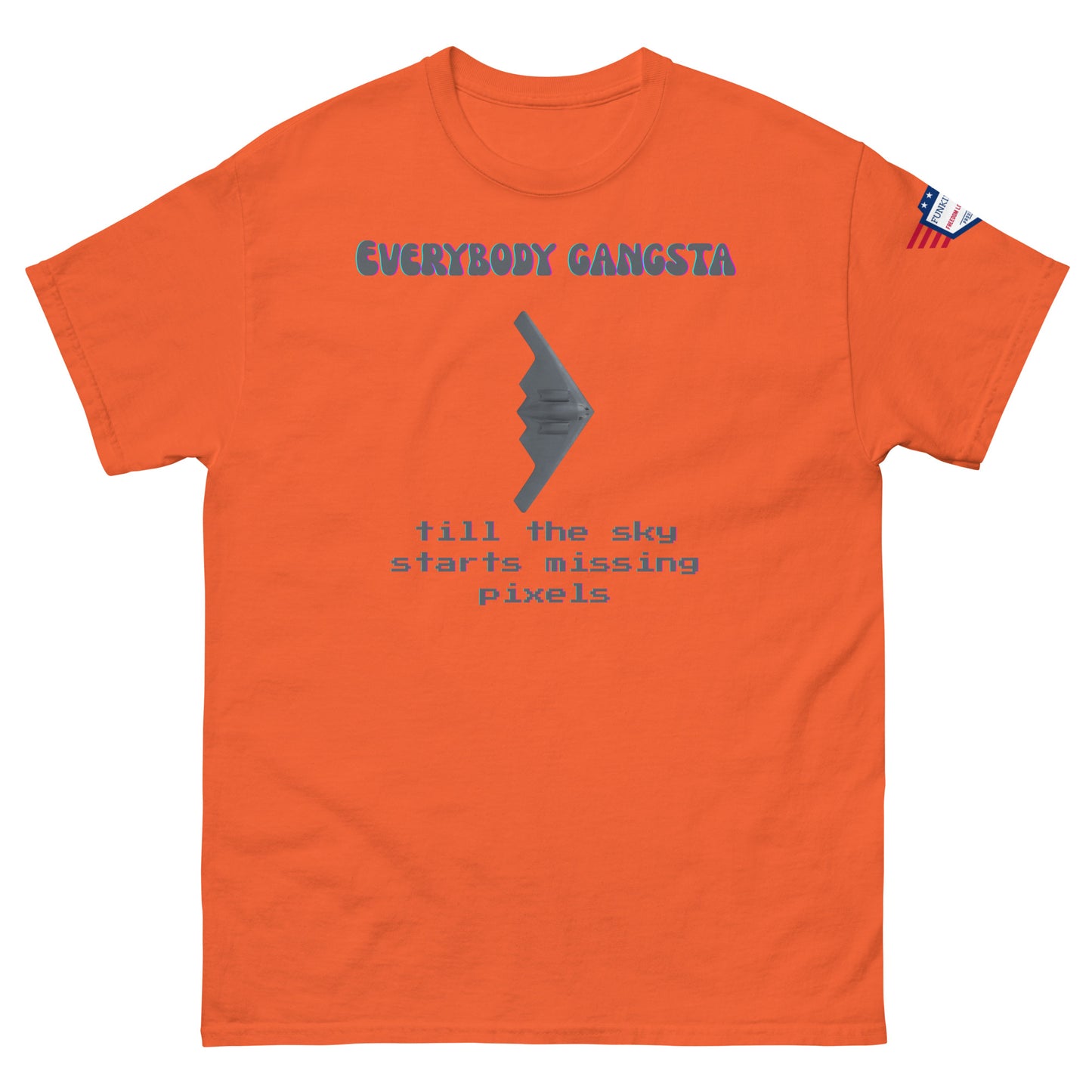 Front view of orange "Everybody Gangsta till the sky starts missing pixels" tee with gray bomber and US flag patch