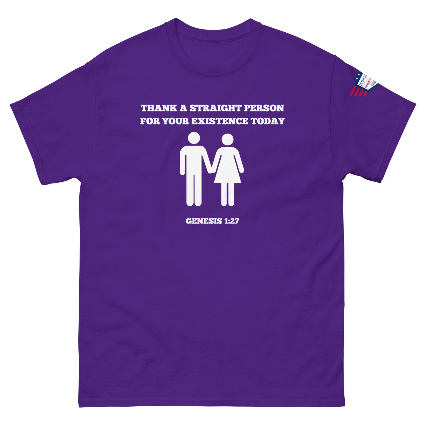 Front view of purple unisex tee with white "Thank a straight person for your existence today" text, holding male-female figures, Genesis 1:27, USA flag sleeve patch