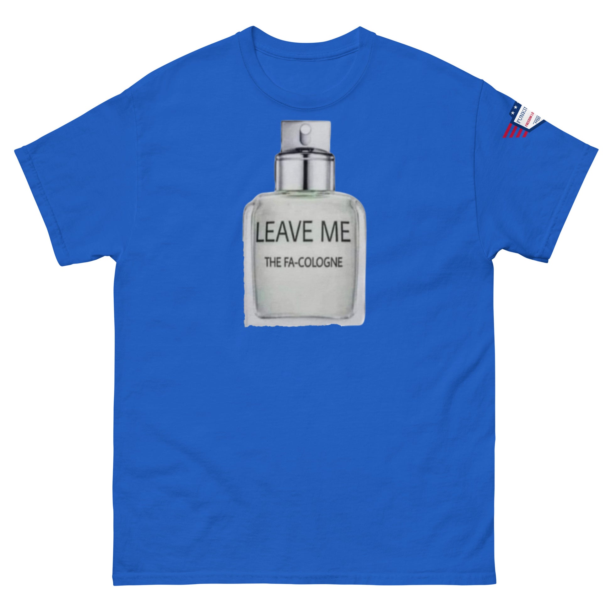 Front view of royal blue unisex tee with "LEAVE ME THE FA COLOGNE" bottle graphic and flag sleeve patch