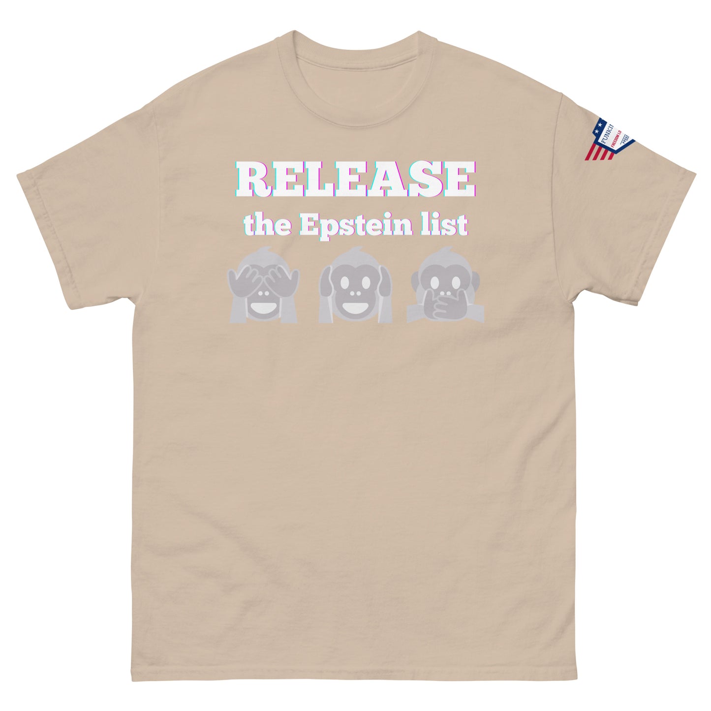 Front view of tan unisex tee with glowing "RELEASE THE EPSTEIN LIST" print and gray see-no-hear-speak-no-evil monkeys, flag sleeve patch