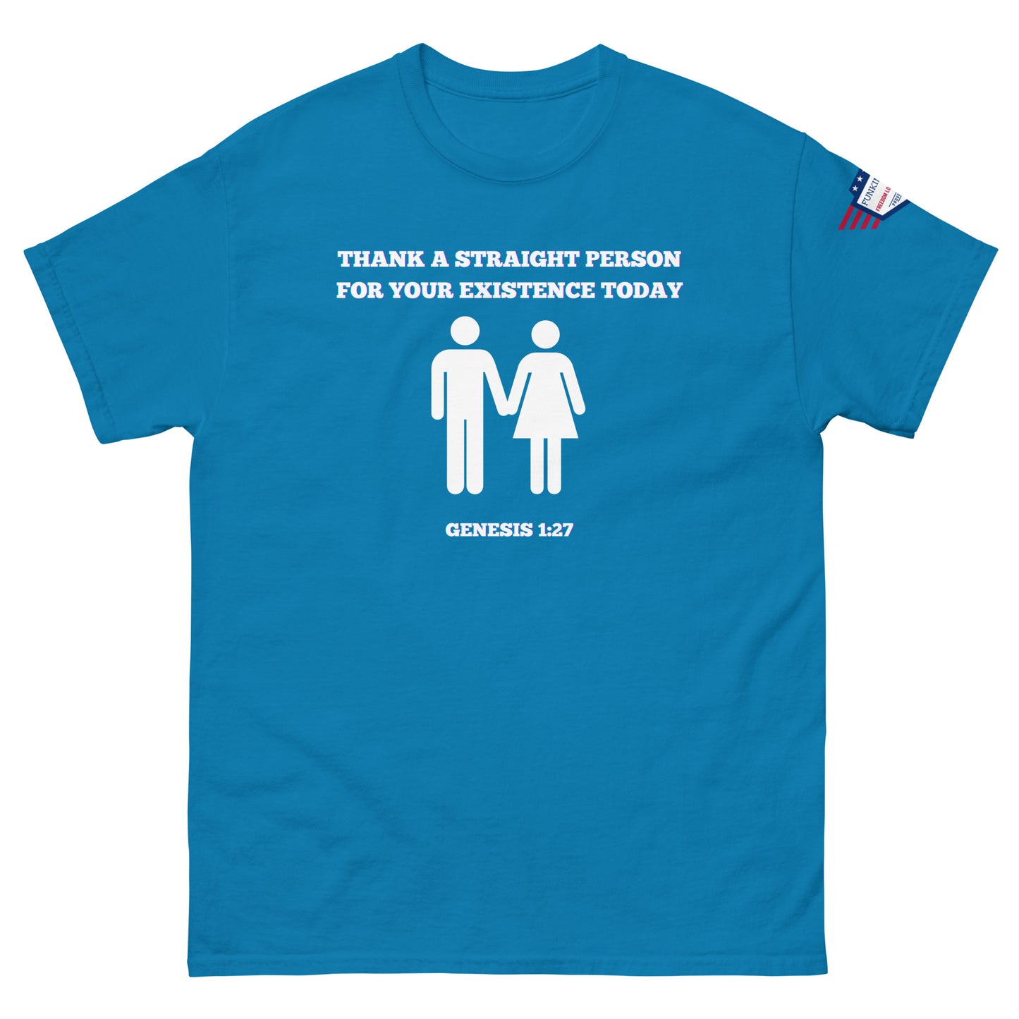 Front view of sky blue graphic tee: "Thank a straight person for your existence today," white figures, Genesis 1:27, sleeve flag