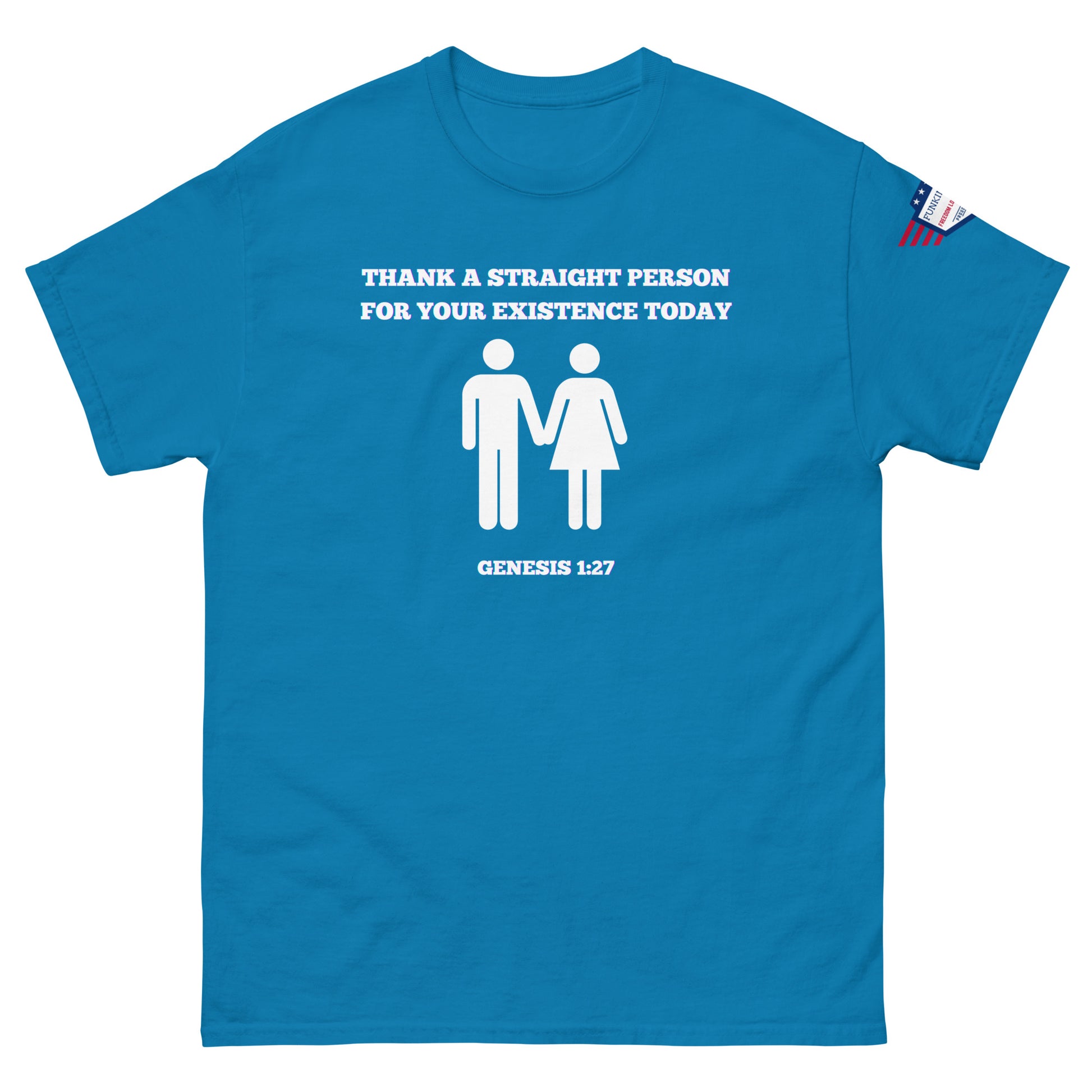 Sky blue graphic t-shirt front with "Thank a straight person for your existence today" white print, icons, Genesis 1:27, flag patch