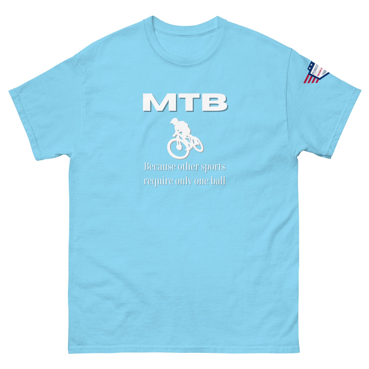 Front view of sky blue unisex tee with white "MTB" print, biker silhouette, "Because other sports require only one ball" text, and flag sleeve patch