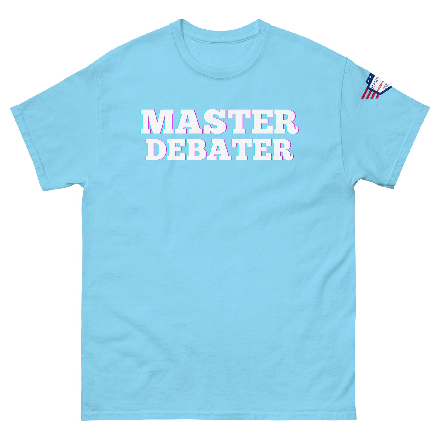 Front view of sky blue unisex tee with bold white "MASTER DEBATER" glow print and US flag sleeve patch