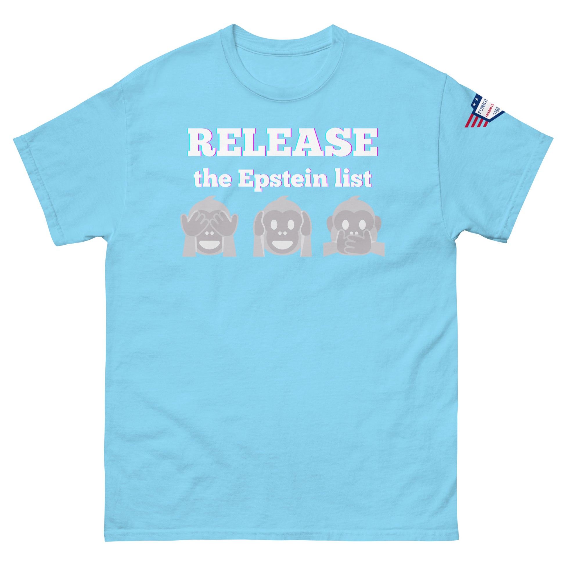 Front view of light cyan unisex tee with "RELEASE THE EPSTEIN LIST" print and three gray monkey emojis hiding eyes, ears, mouth