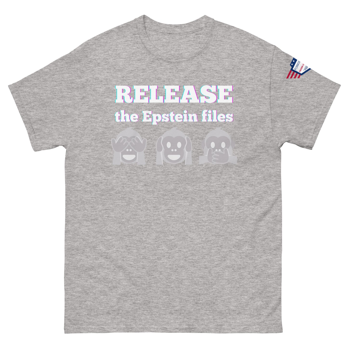 Front view of ash gray unisex tee with "RELEASEASE the Epstein files" print and three gray see-no-evil monkeys, USA flag shoulder patch
