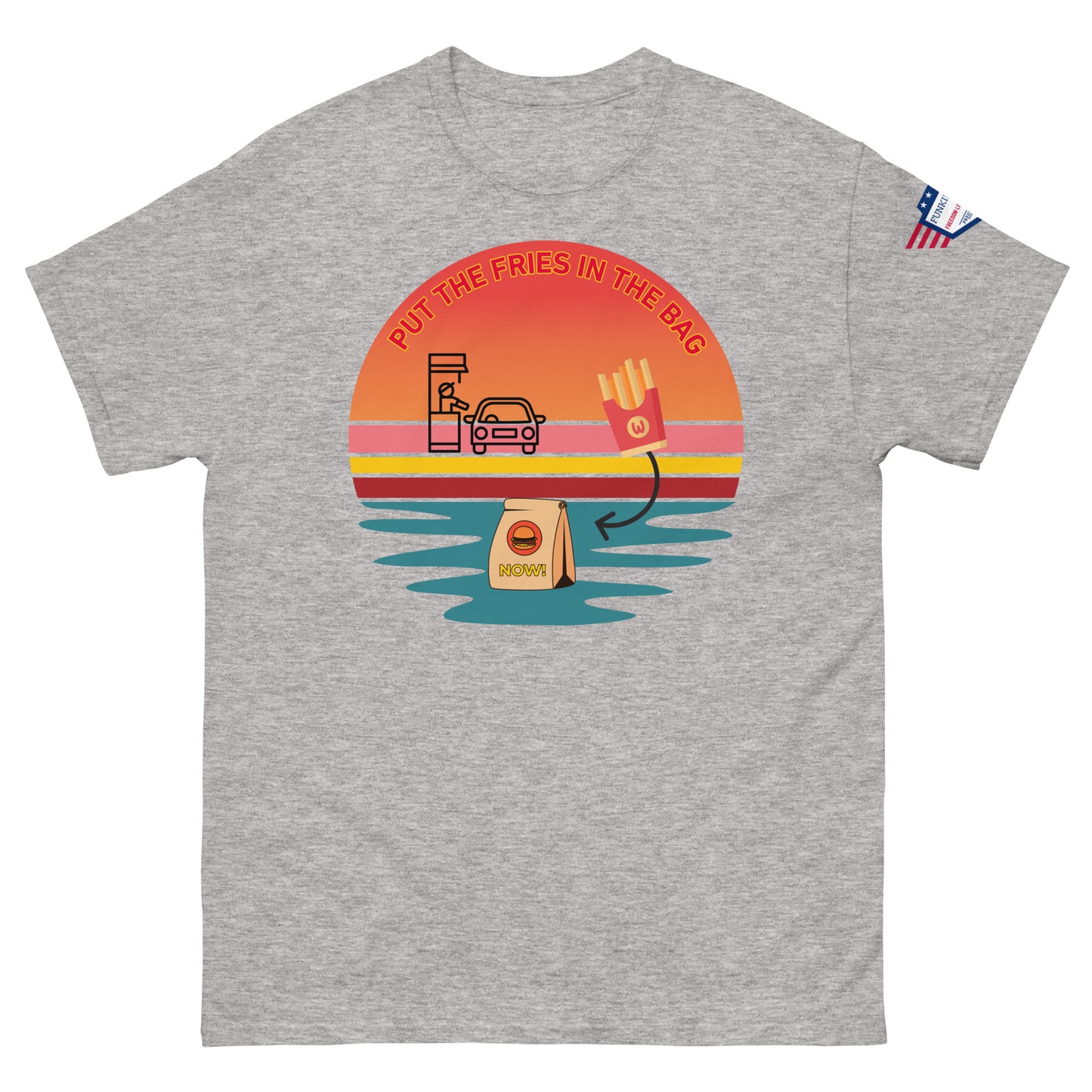 Front view of ash gray unisex t-shirt featuring "PUT THE FRIES IN THE BAG" funky drive-thru sunset graphic