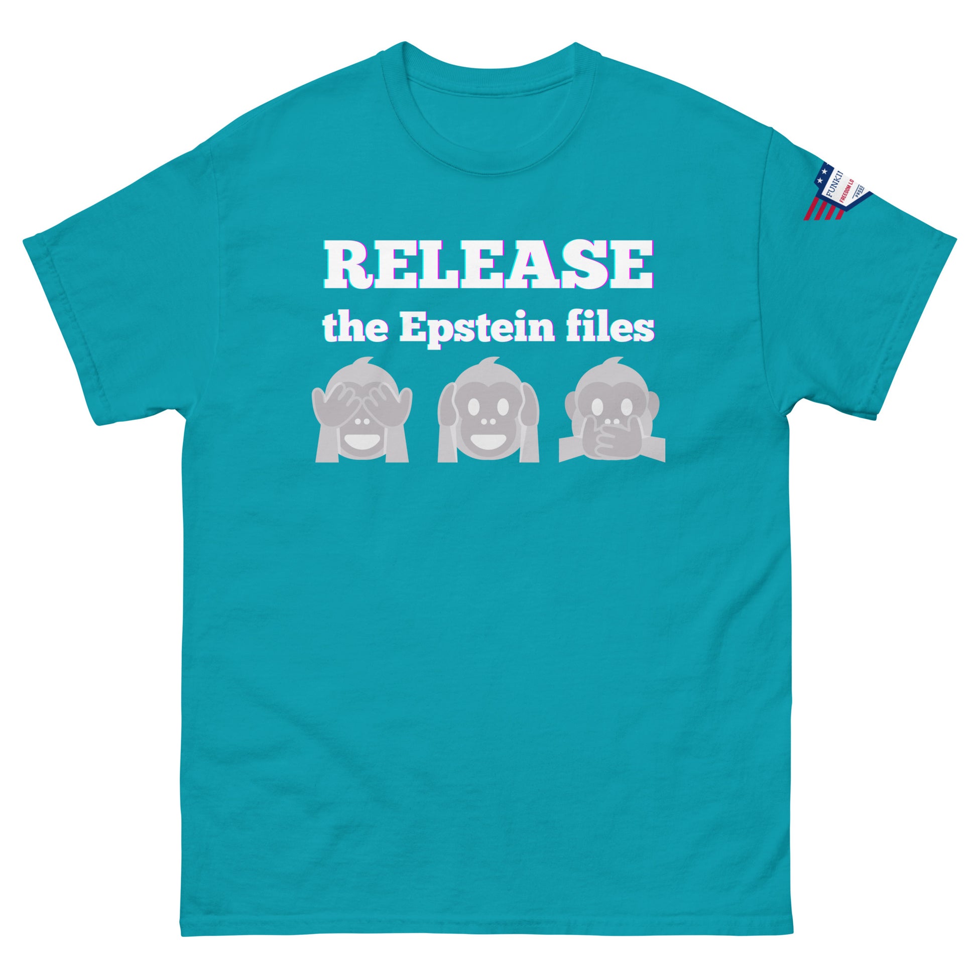 Front view of teal unisex tee with "RELEASEASE the Epstein files" print and three gray see-no-evil monkeys, USA flag shoulder patch
