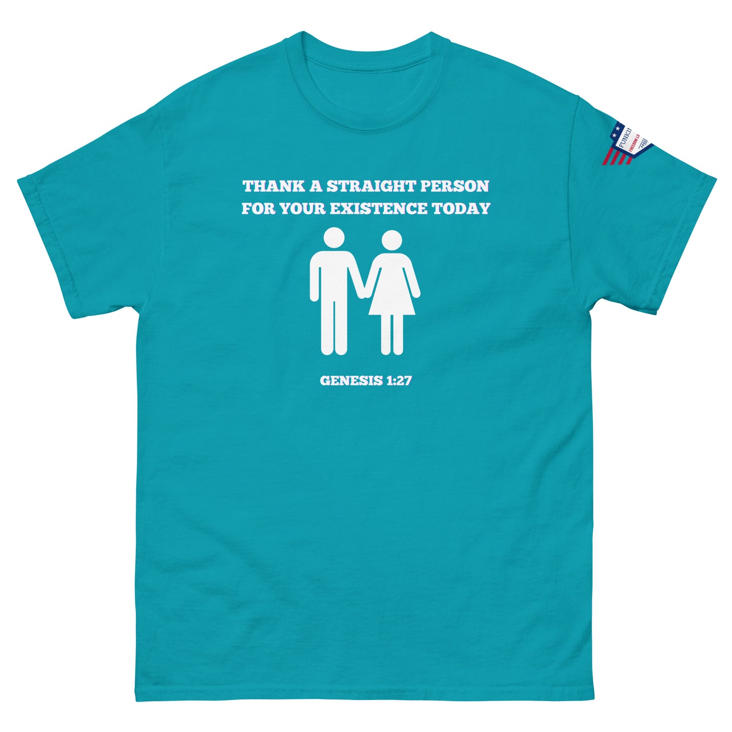 Front view of sky blue tee showing white "Thank a straight person for your existence today" print, figures, Genesis 1:27, USA patch