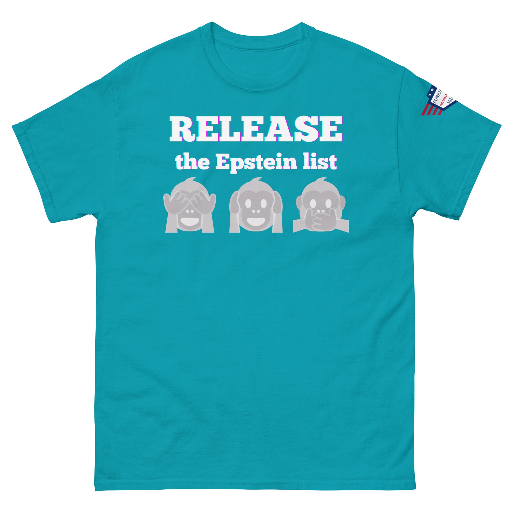 Front view of teal unisex tee blasting "RELEASE THE EPSTEIN LIST" over gray monkey cover-up crew
