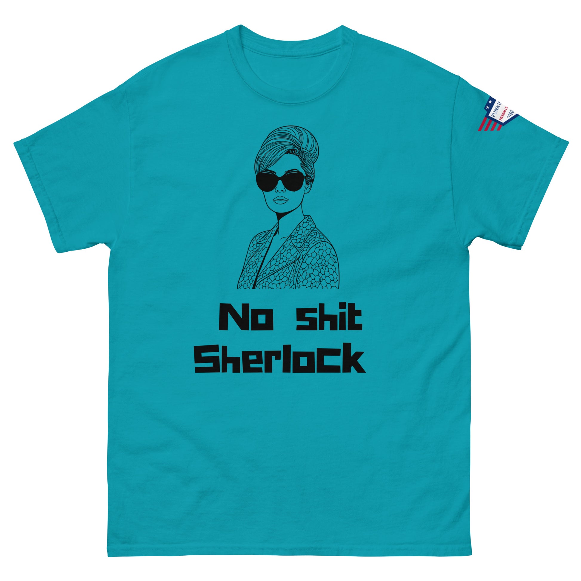 Front view of cyan blue unisex t-shirt with "No shit Sherlock" text under sassy sunglassed woman graphic, USA flag sleeve patch