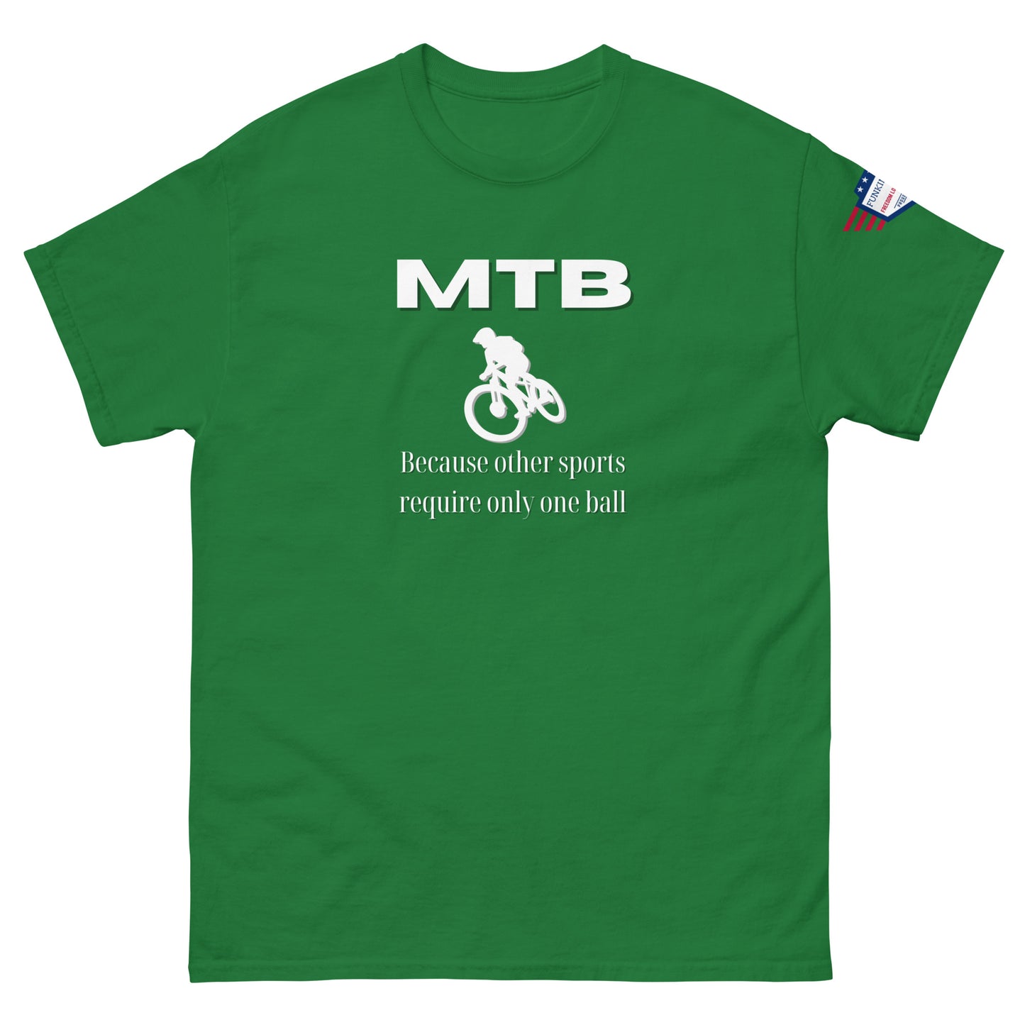 Front view of dark green unisex tee with white "MTB", bike silhouette, "Because other sports require only one ball" quip, flag sleeve detail