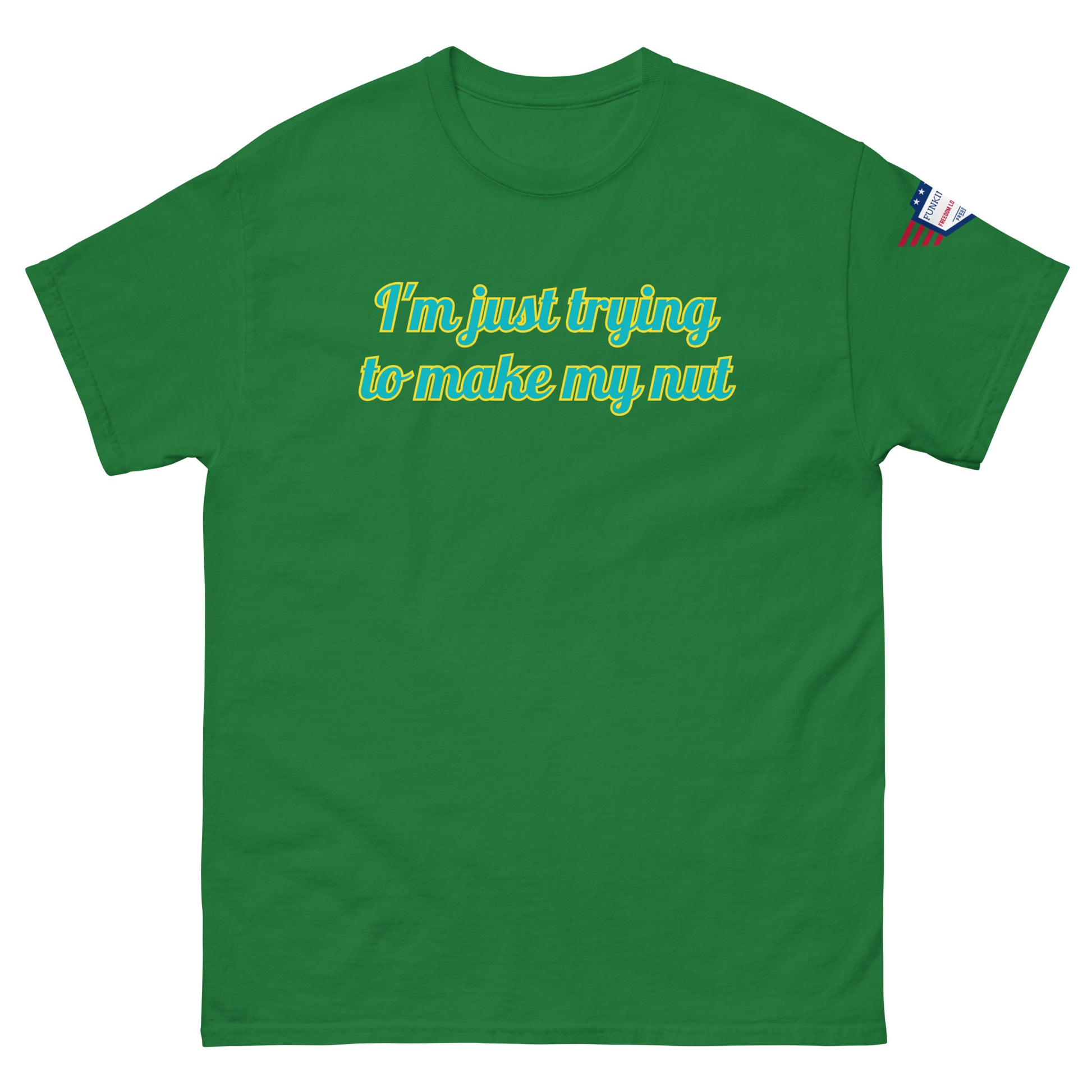 Front view of yellow haze unisex tee with "I'm just trying to make my nut" in teal-yellow cursive print, US flag sleeve patch