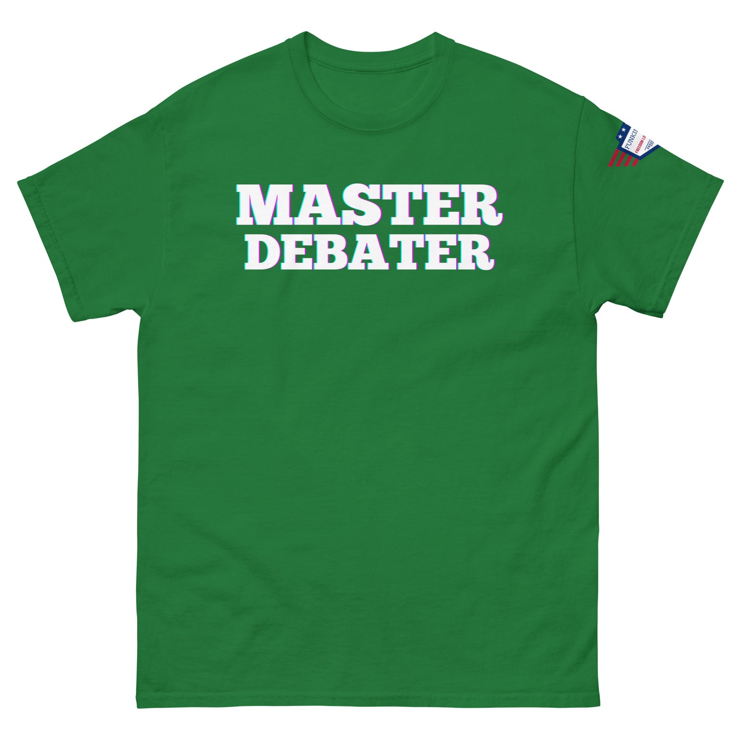 Front view of kelly green unisex tee with bold white "MASTER DEBATER" glow lettering, US flag sleeve