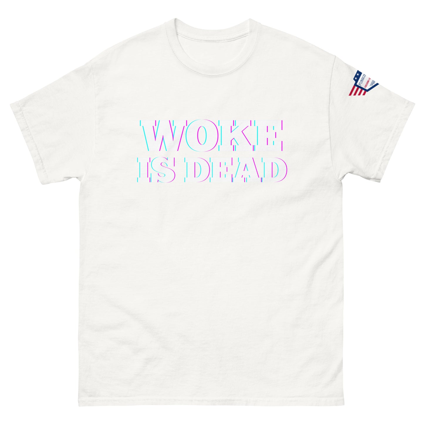 Front view of white "WOKE IS DEAD" tee with glitchy pink-cyan text effect and tiny US flag on sleeve