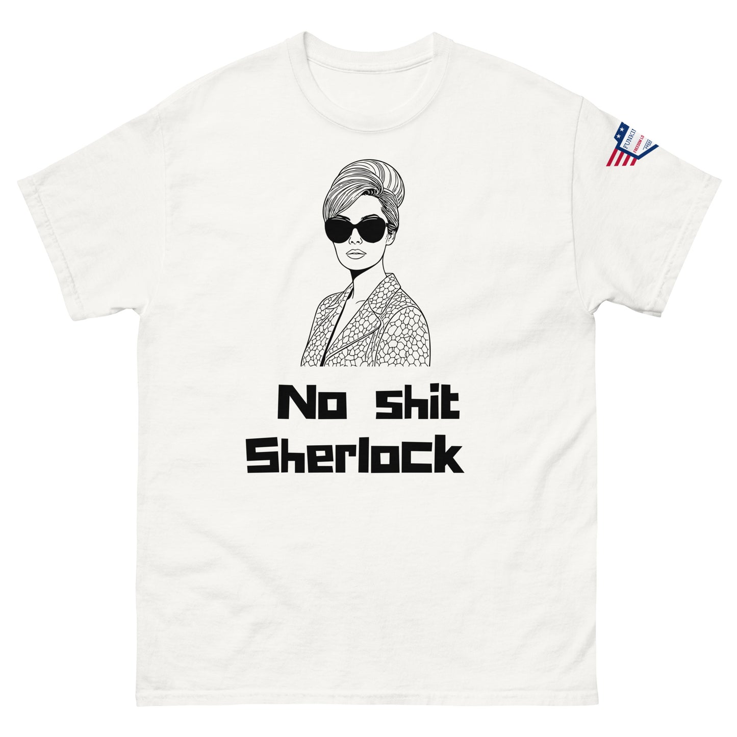 Front view of white unisex t-shirt with bold black "No shit Sherlock" print and retro woman in shades illustration, flag sleeve label