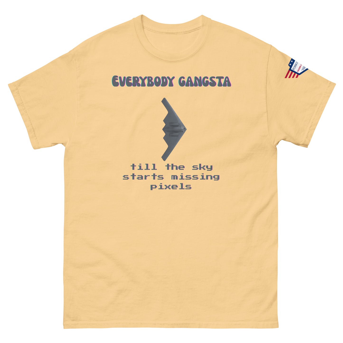 Front view of mustard yellow unisex tee showing purple "EVERYBODY GANGSTA", stealth graphic, green "till the sky starts missing pixels"