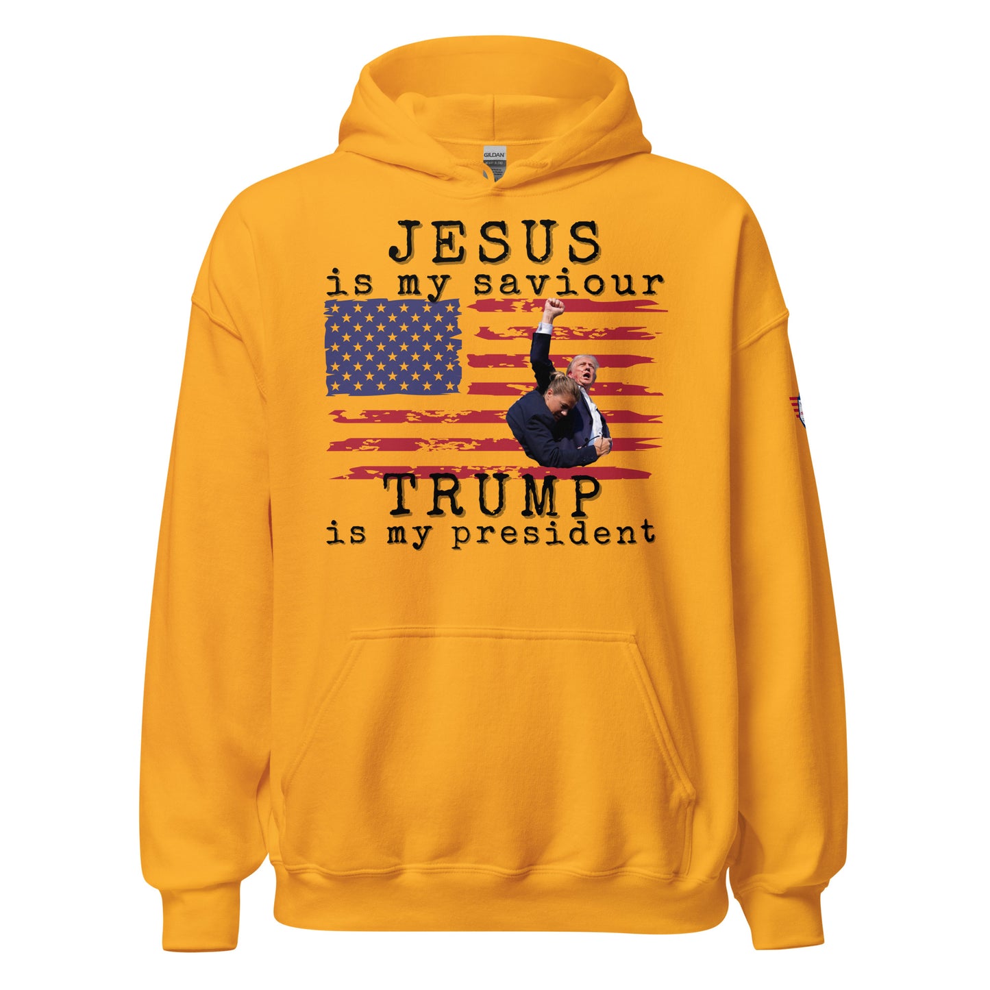 Front view of gold unisex hoodie with "JESUS is my saviour" text, Trump on flag graphic, "Trump is my president" below
