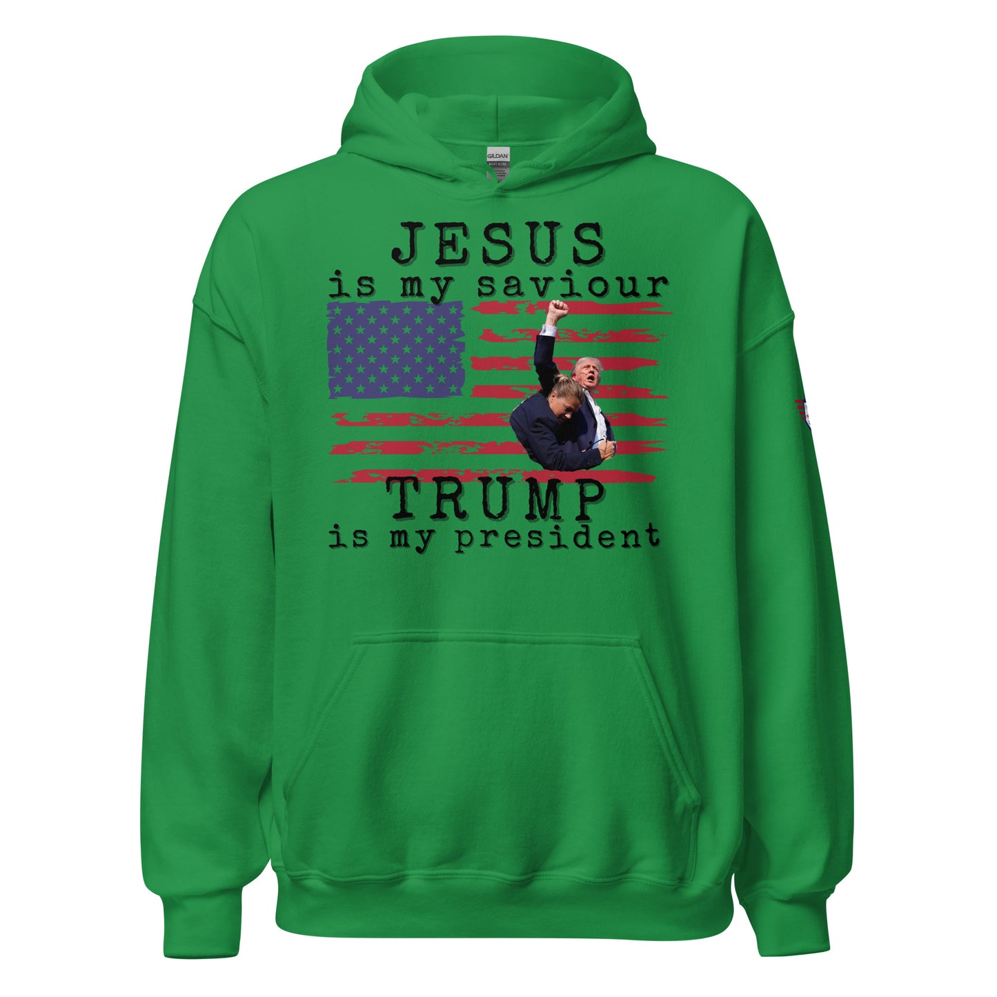 Front view of green unisex hoodie featuring "JESUS is my saviour", Trump flag graphic, "Trump is my president" print