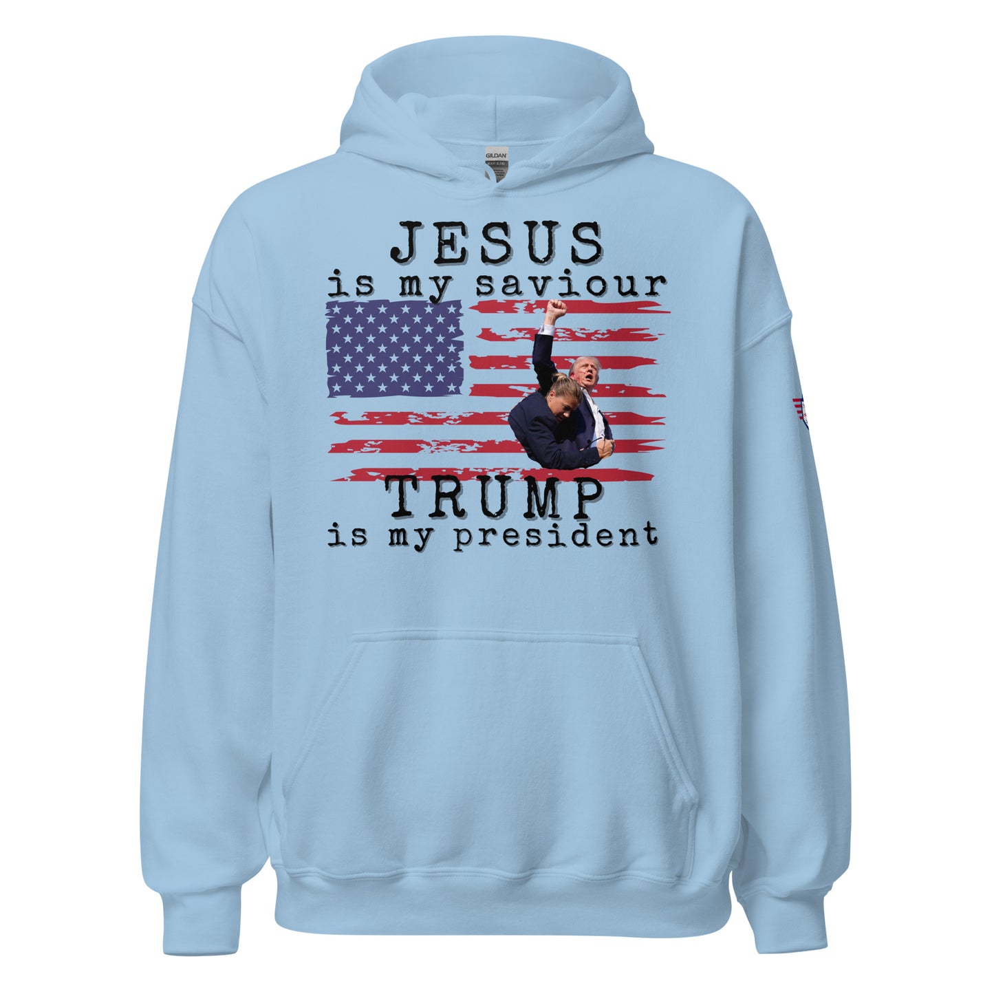 Front view of light blue unisex hoodie featuring "JESUS is my saviour", Trump flag image, "Trump is my president"