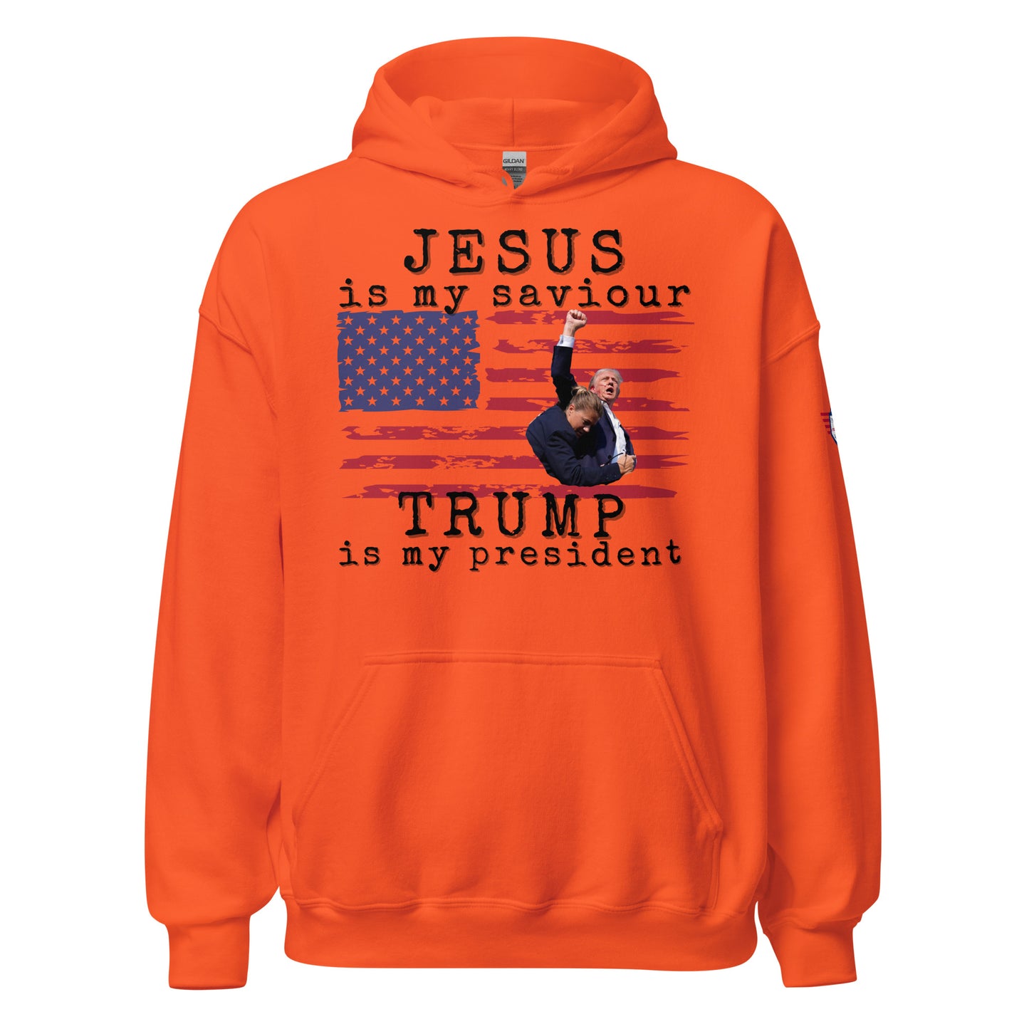 Front view of orange unisex hoodie with "JESUS is my saviour" top, Trump on waving US flag, "Trump is my president" text