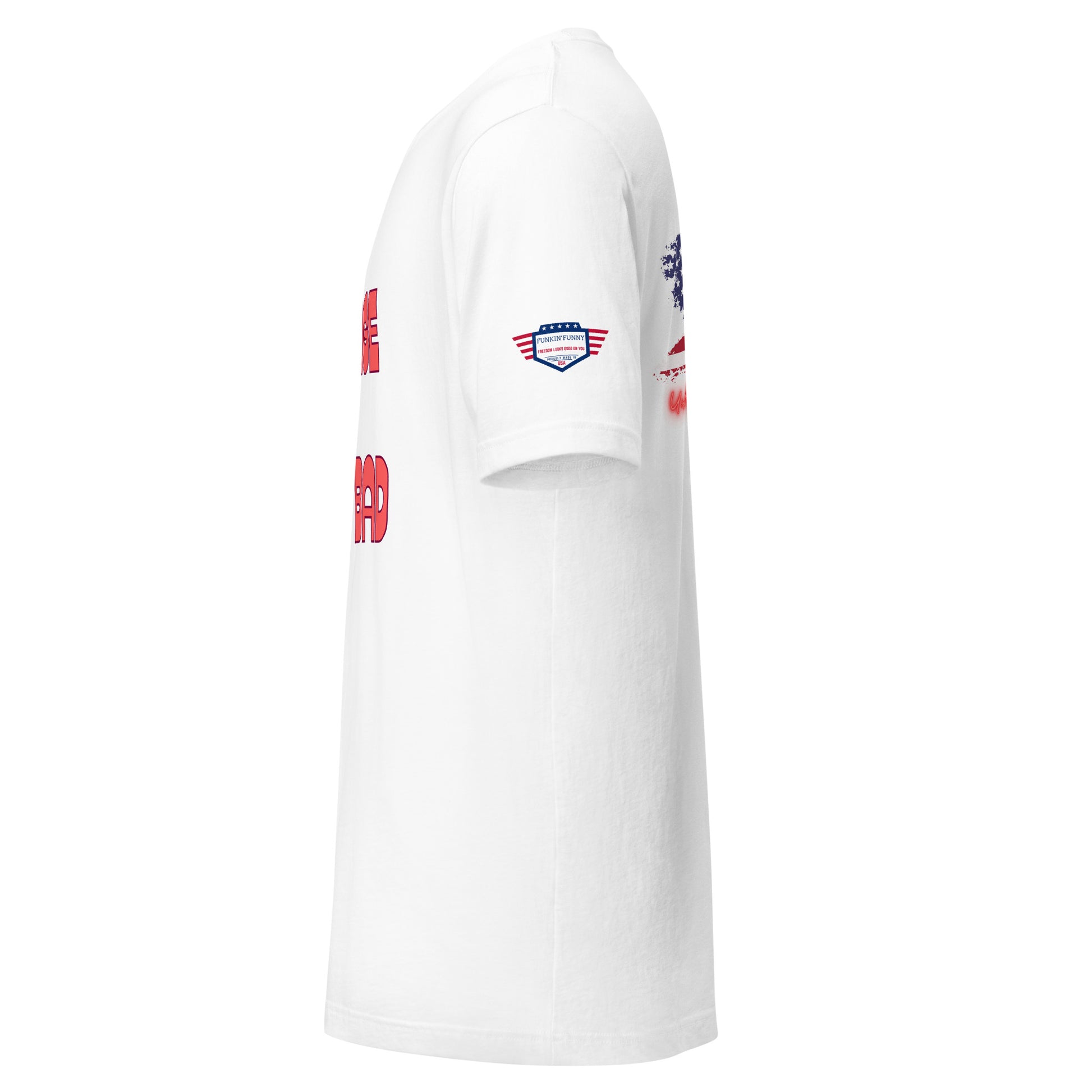 Side view of white unisex t-shirt displaying partial "MAN BAD" orange-red text and flag sleeve patch