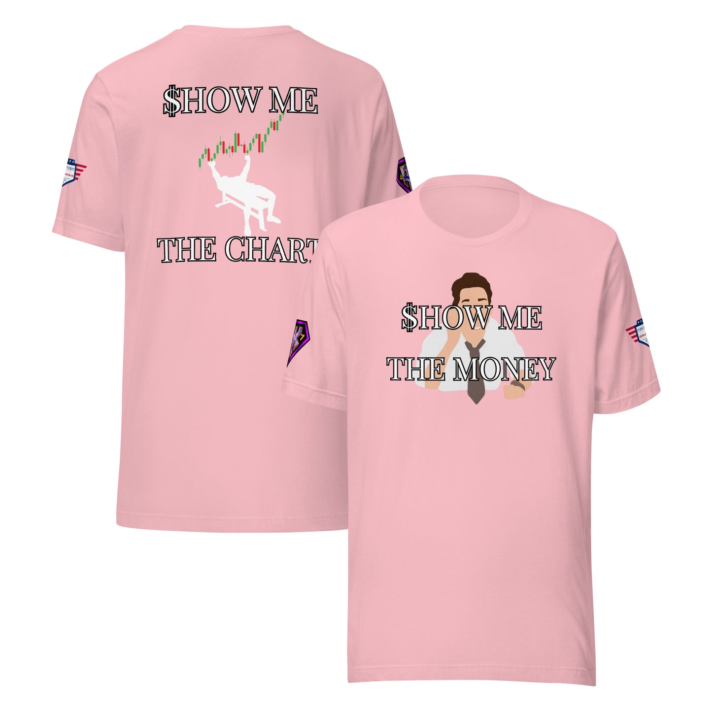Front/back view of pink trader tee: "SHOW ME THE MONEY" with Jerry Maguire dude front, "SHOW ME THE CHART" & candlestick rider back, arm patches