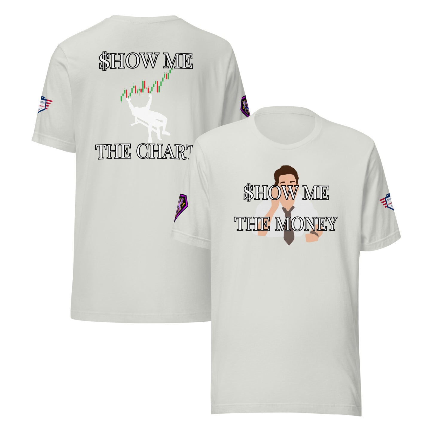 Heather gray "SHOW ME THE CHART" back with white chart graphic & figure, "SHOW ME THE MONEY" front w/ suited man on tee, sleeve emblems